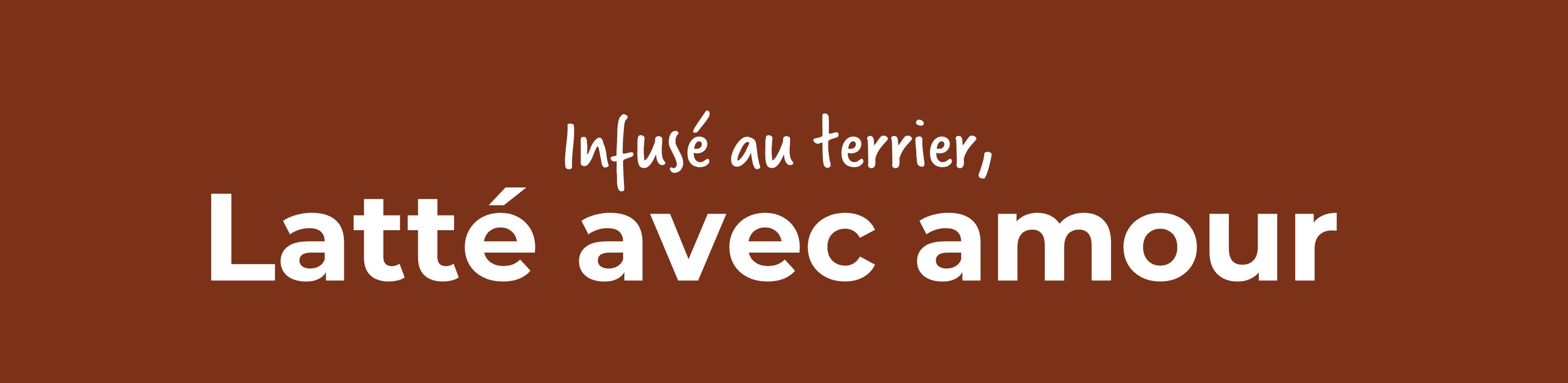 Citation des marmottes autour du thé : "Infusé au terrier, latté avec amour"